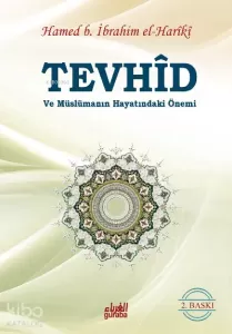 Tevhid ve Müslümanın Hayatındaki Önemi