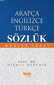 Arapça İngilizce Türkçe Sözlük; Modern Lügat
