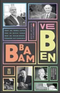 Babam ve Ben; Çocuk Babanın Sırrıdır