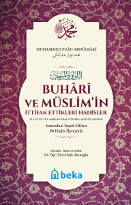 Buhari ve Müslimin İttifak Ettiği Hadisler - (Karton Kapak)