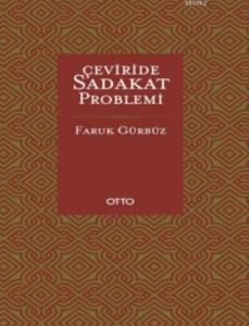 Çeviride Sadakat Problemi (Ciltli)