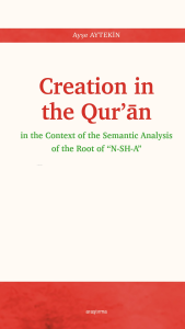 Creation In The Qur'ān;In The Context Of The Semantic Analysis Of The Root Of “N-SH-A”