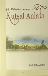 Din Felsefesi Açısından Kutsal Anlatı