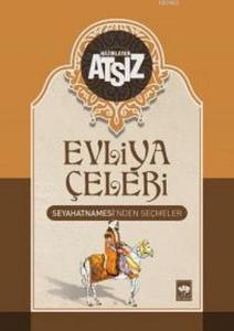 Evliya Çelebi Seyahatnamesi'nden Seçmeler (Ciltli)