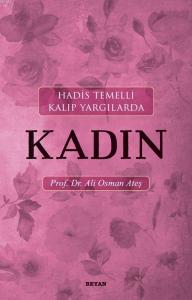 Hadis Temelli Kalıp Yargılarda Kadın