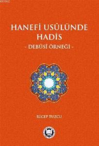 Hanefi Usulünde Hadis Debusi Örneği