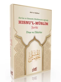 Hısnul Müslim Şerhi (Ciltli)