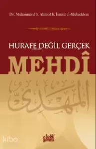 Hurafe Değil Gerçek Mehdi