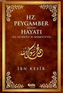 Hz. Peygamber (s.a.v.)'in Hayatı