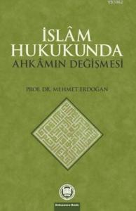 İslam Hukukunda Ahkamın Değişmesi