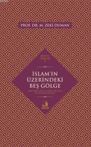 İslam'ın Üzerindeki Beş Gölge Nesh, Recm, Köle ve Cariye, Ehl-i Beyt ve Hz. İsa'nın Dönüşü