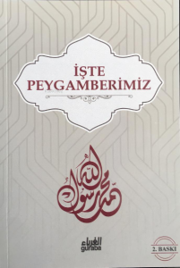 İşte Peygamberimiz (Sav)