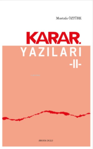 Karar Yazıları 2
