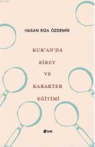 Kur'an'da Birey ve Karakter Eğitimi