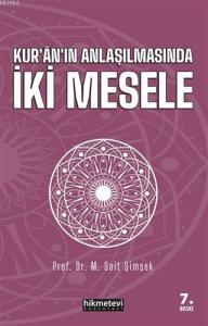 Kur'an'ın Anlaşılmasında İki Mesele
