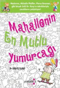 Mahallenin En Mutlu Yumurcağı