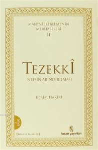 Manevi İlerlemenin Merhaleleri 2: Tezekki Nefsin Arındırılması