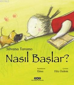 Nasıl Başlar ?