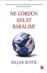 Ne Gördün Anlat Bakalım