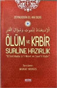 Ölüm ve Kabir Sualine Hazırlık; El is'ti'dadu Li'l Mevt ve Sual'il Kabr