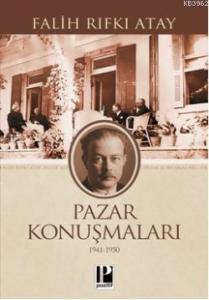 Pazar Konuşmaları (1941 -1950)