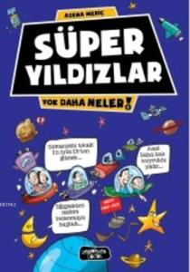 Süper Yıldızlar; Yok Daha Neler
