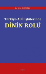 Türkiye - AB İlişkilerinde Dinin Rolü