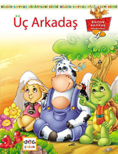 Üç Arkadaş; Bilgin Baykuş Hikayeleri Dizisi 4. Kitap