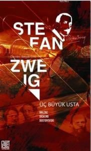 Üç Büyük Usta; Balzac - Dickens - Dostoyevski
