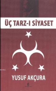 Üç Tarz-ı Siyaset