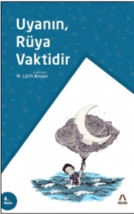 Uyanın Rüya Vaktidir