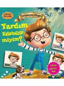Yardımlaşma Hikayesi - Yardım Edebilir miyim?; Değerlere İlk Adım