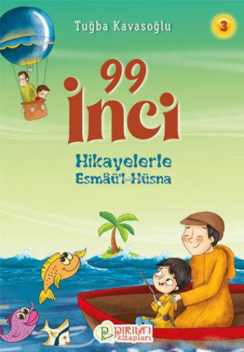 99 İnci - 3;Hikayelerle Esmaü'l-Hüsna