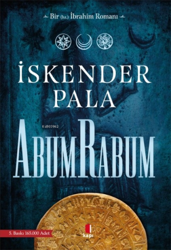 Abum Rabum; Bir Hz. İbrahim Romanı