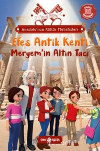 Anadolu'nun Kültür Muhafızları 6; Efes Antik Kenti Meryem'in Altın Tacı