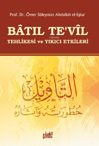 Batıl Tevil ;Tehlikesi ve Yıkıcı Etkileri