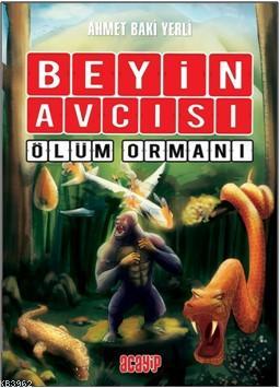 Beyin Avcısı - Ölüm Ormanı