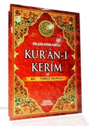 Bilgisayar Hatlı Kur'an-ı Kerim ve Renkli Türkçe Okunuşu (Rahle Boy, K