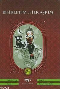 Bisikletim ve İlk Aşkım