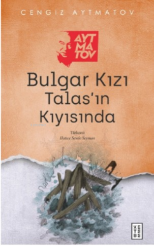 Bulgar Kızı /Talas'ın Kıyısında