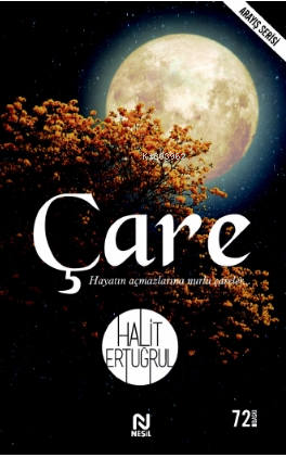 Çare; Hayatın Yol Haritası