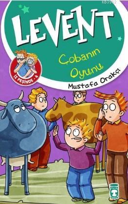 Çobanın Oyunu - Levent İş Peşinde 4