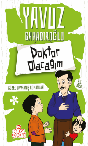 Doktor Olacağım;Güzel Davranış Romanları