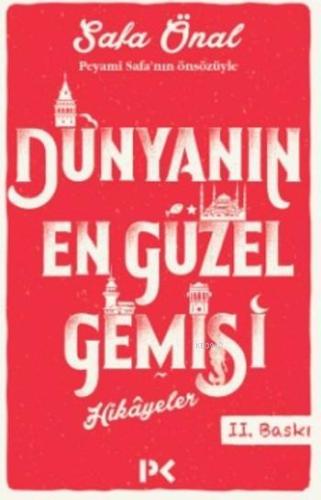 Dünyanın En Güzel Gemisi; Hikayeler