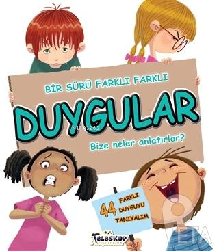 Duygular Bize Neler Anlatırlar 44 Farklı Duyguyu Tanıyalım