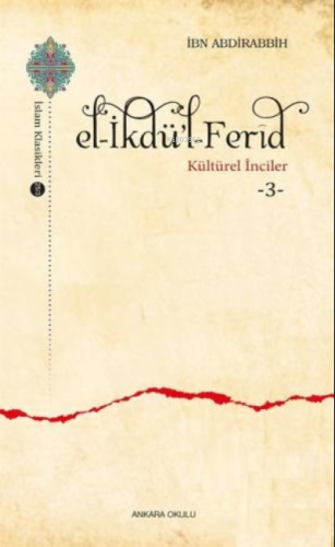 E l- İkdü'l - Ferîd - Kültürel İnciler 3