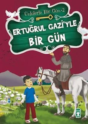 Ertuğrul Gazi'yle Bir Gün