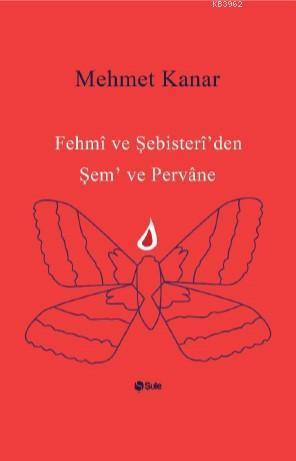 Fehmi ve Şebister İ'den Şem ve Pervane