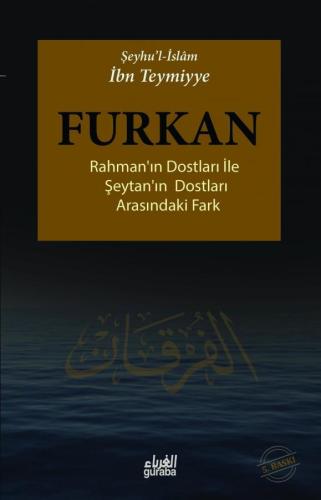 Furkan; Rahmanın Dostları İle Şeytanın Dostları Arasındaki Fark