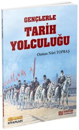 Gençlerle Tarih Yolculuğu
